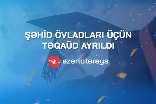 azerlotereya-asc-sehid-ovladlari-ucun-teqaud-ayirdi